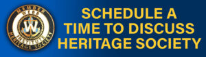 Schedule a Time to Discuss the Heritage Society